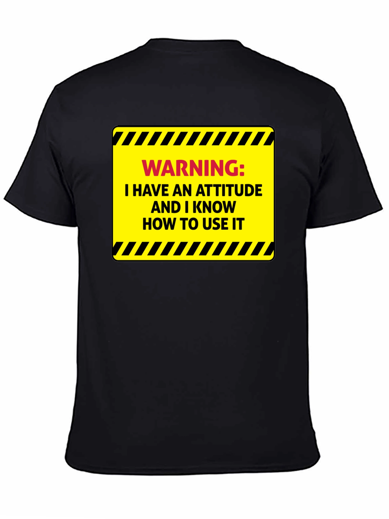 Warning: Attitude T-Shirt - Sarcastic Humor Tee