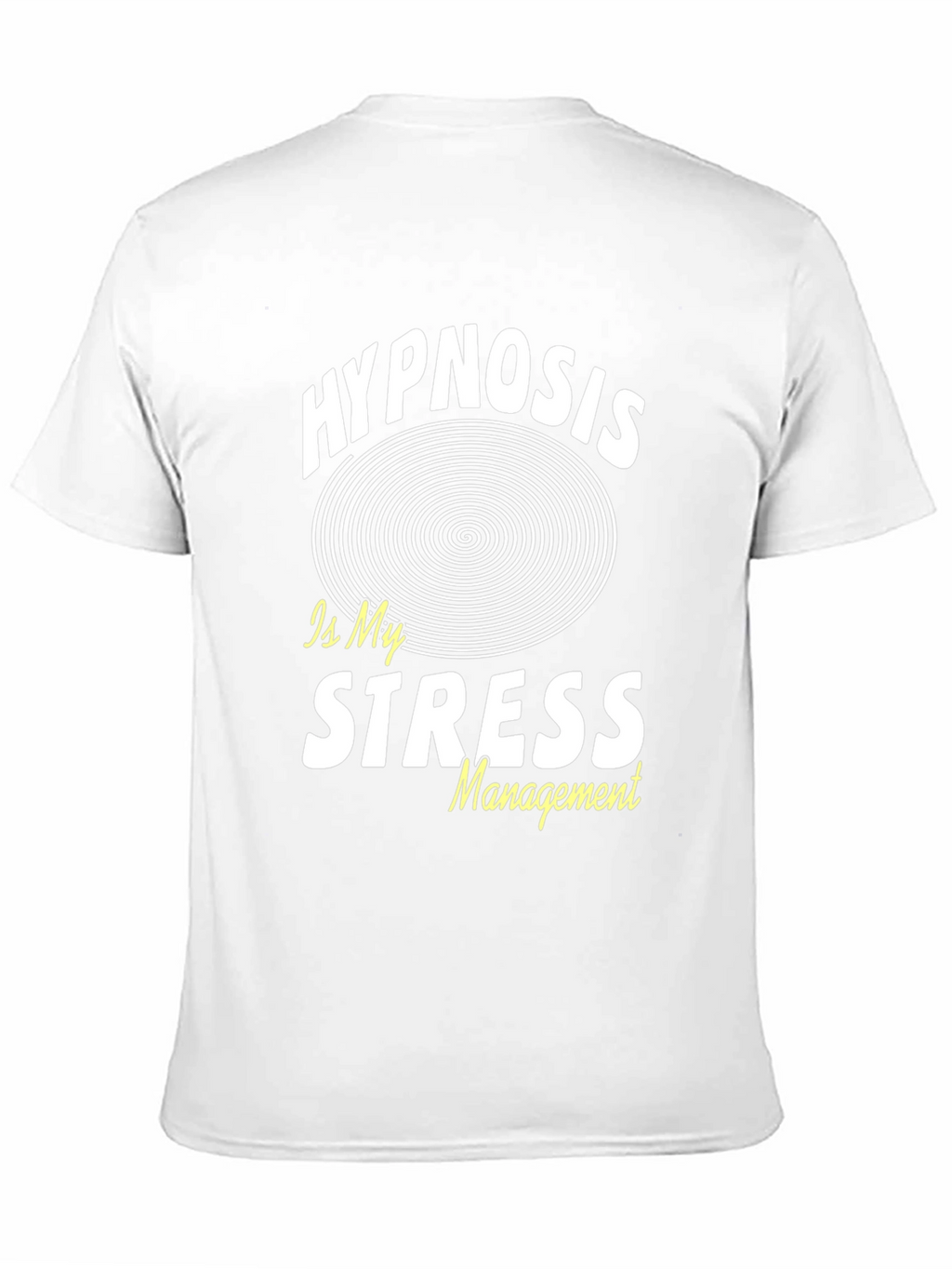 Hypnosis is My Stress Management Black T-Shirt