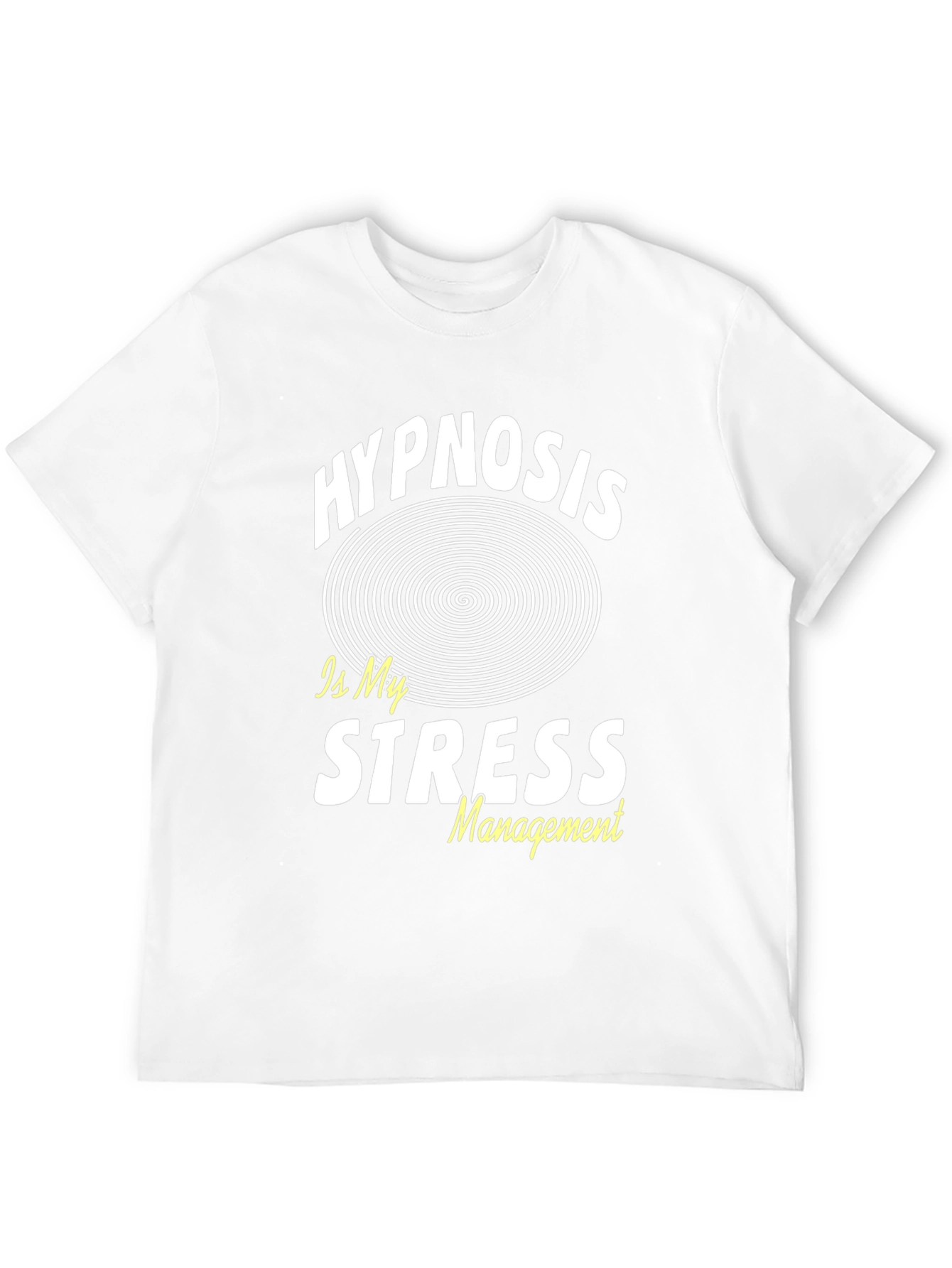 Hypnosis is My Stress Management Black T-Shirt