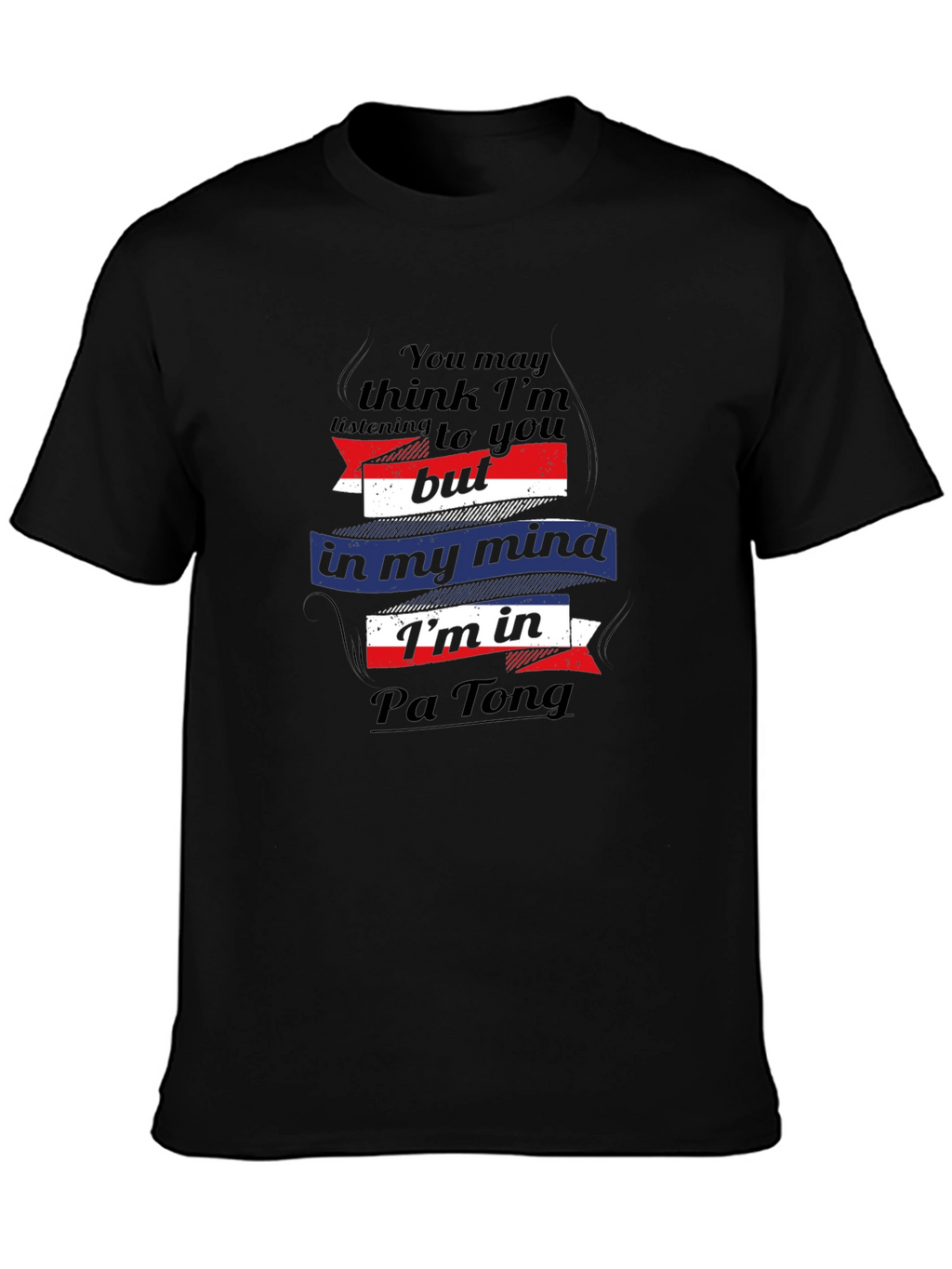 Pa Tong Mind T-Shirt - Funny Travel Tee