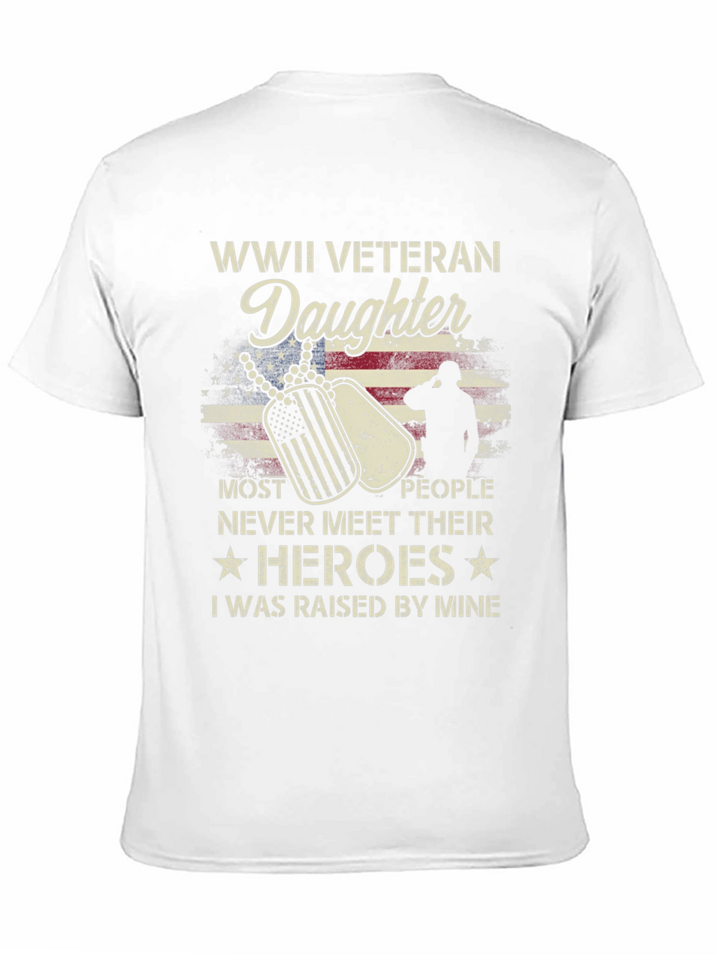 WWII Veteran Daughter T-Shirt - Honor Your Hero