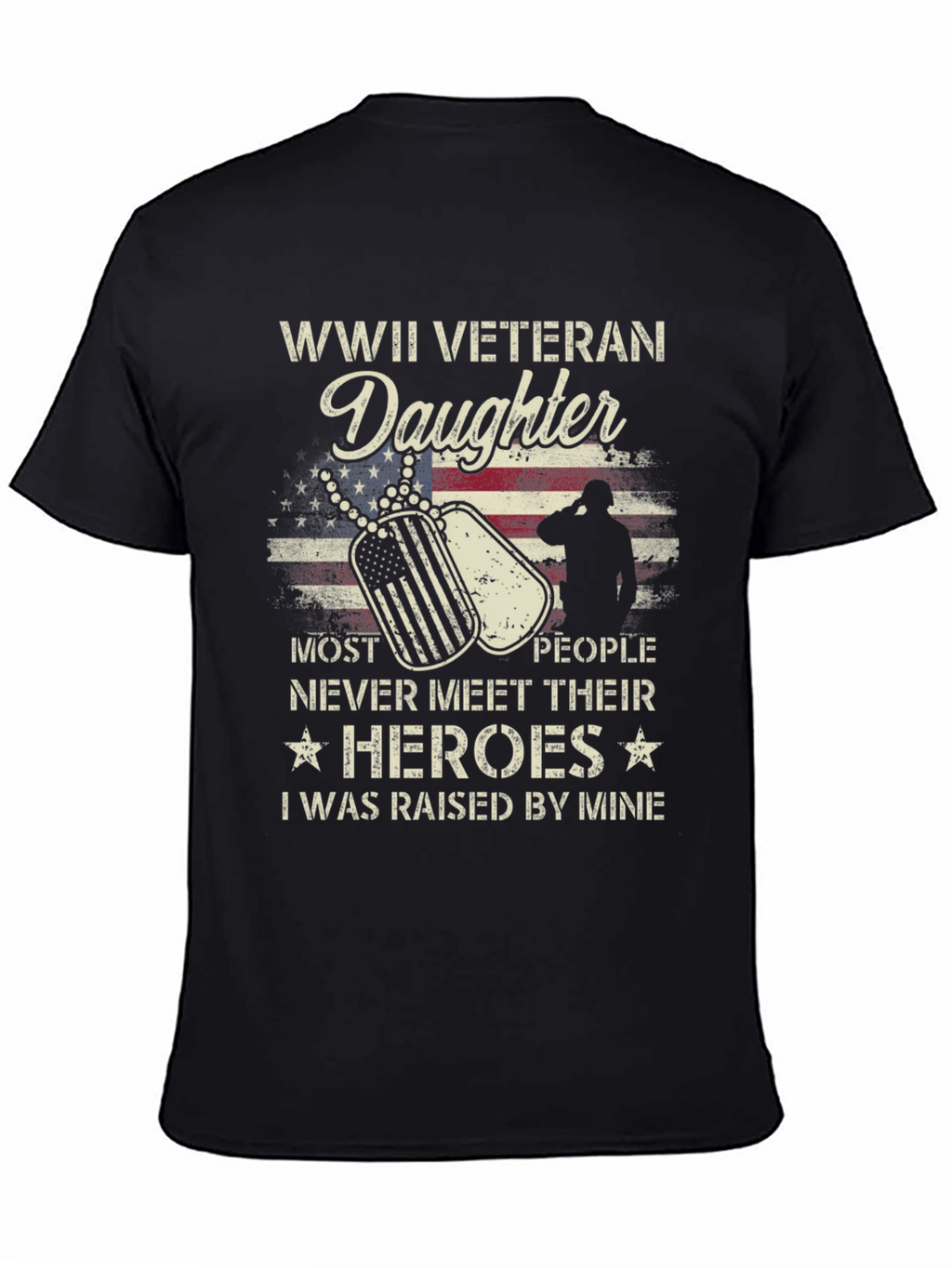 WWII Veteran Daughter T-Shirt - Honor Your Hero