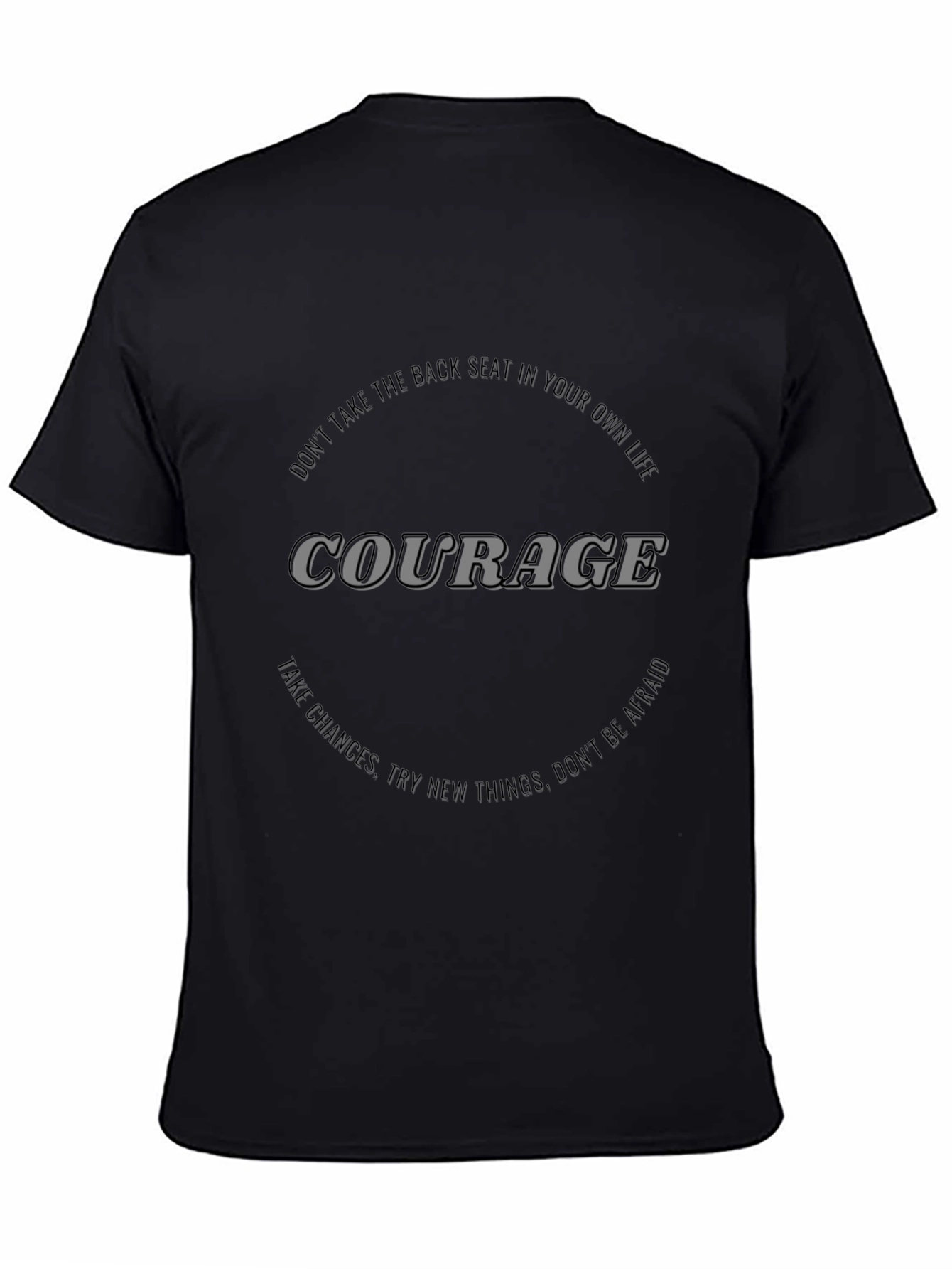 Courage Graphic T-Shirt - Motivational Black Tee