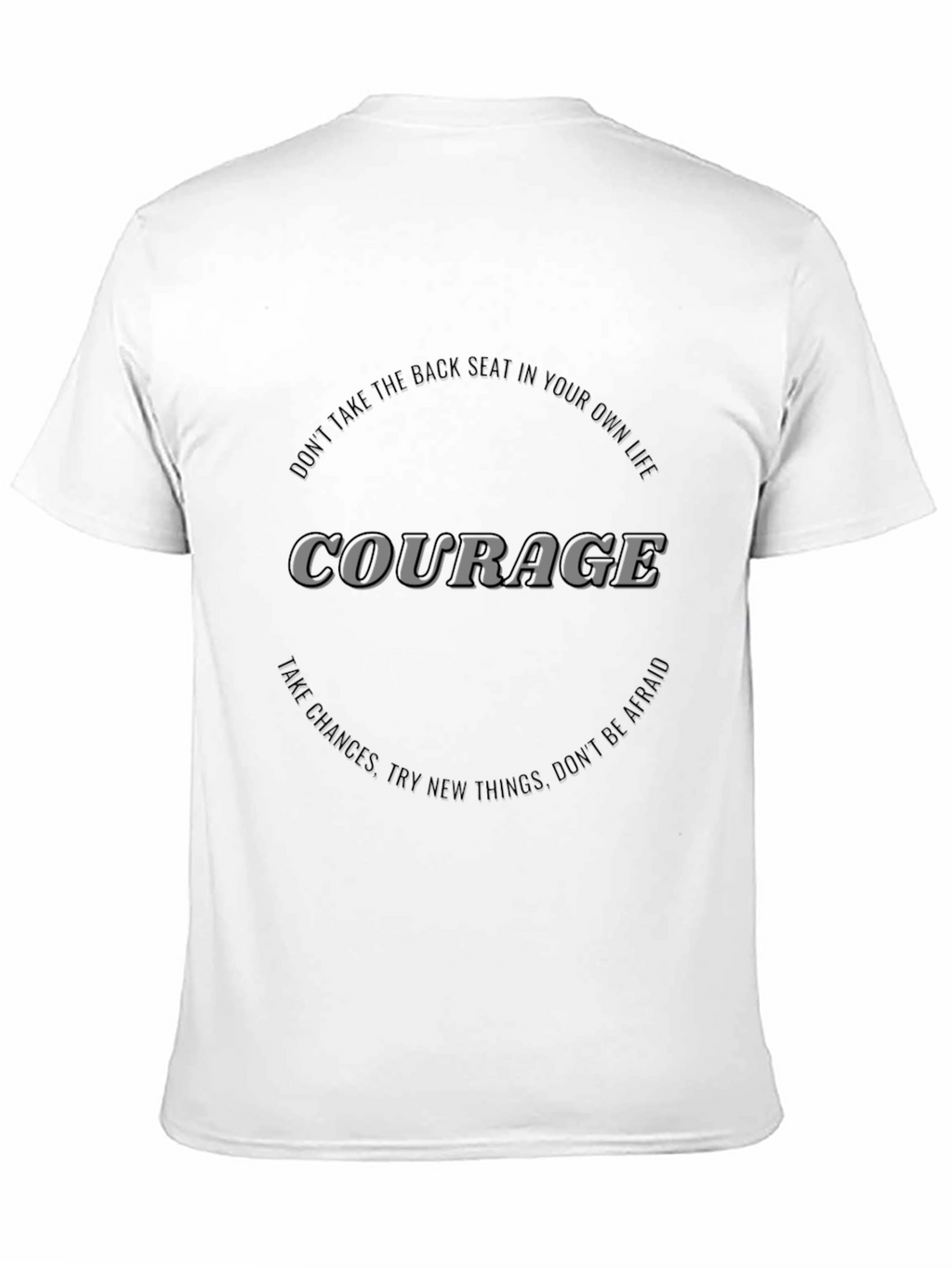Courage Graphic T-Shirt - Motivational Black Tee