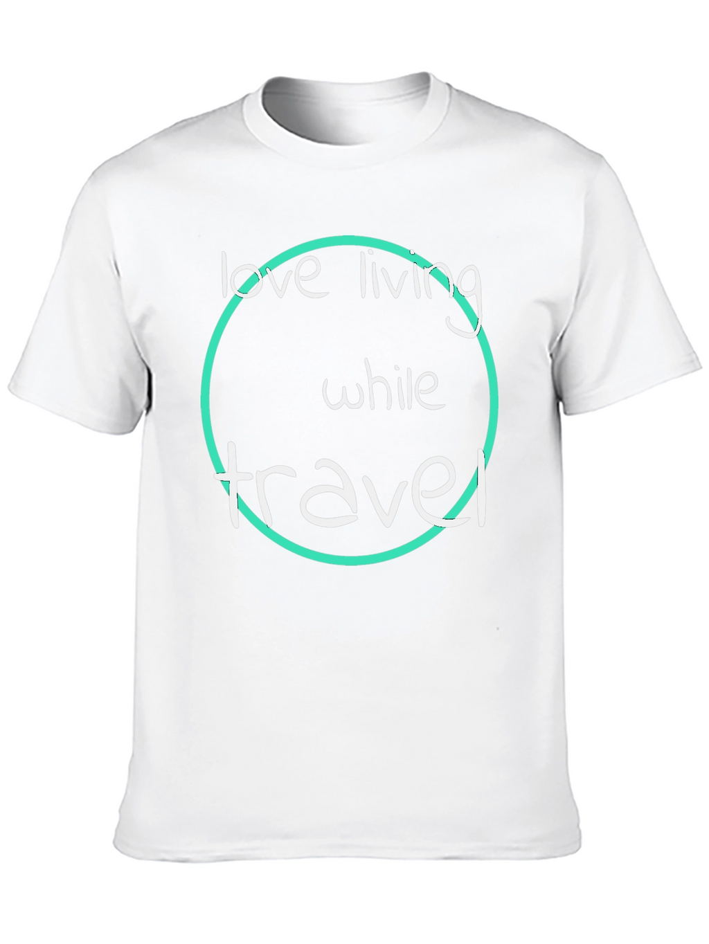 Love Living While Travel T-Shirt