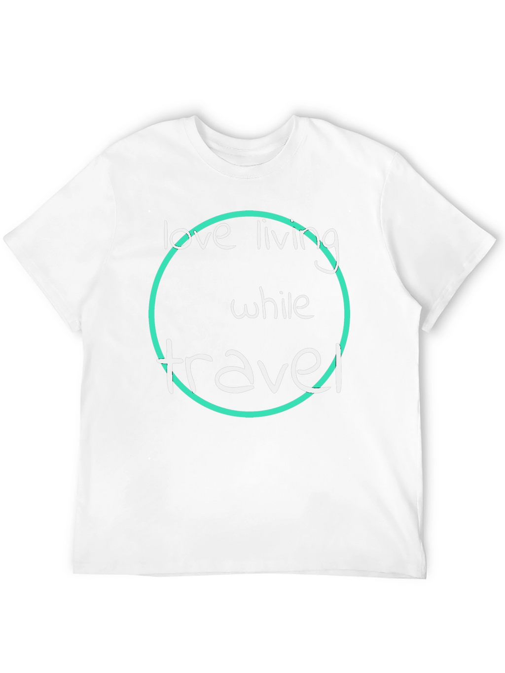 Love Living While Travel T-Shirt