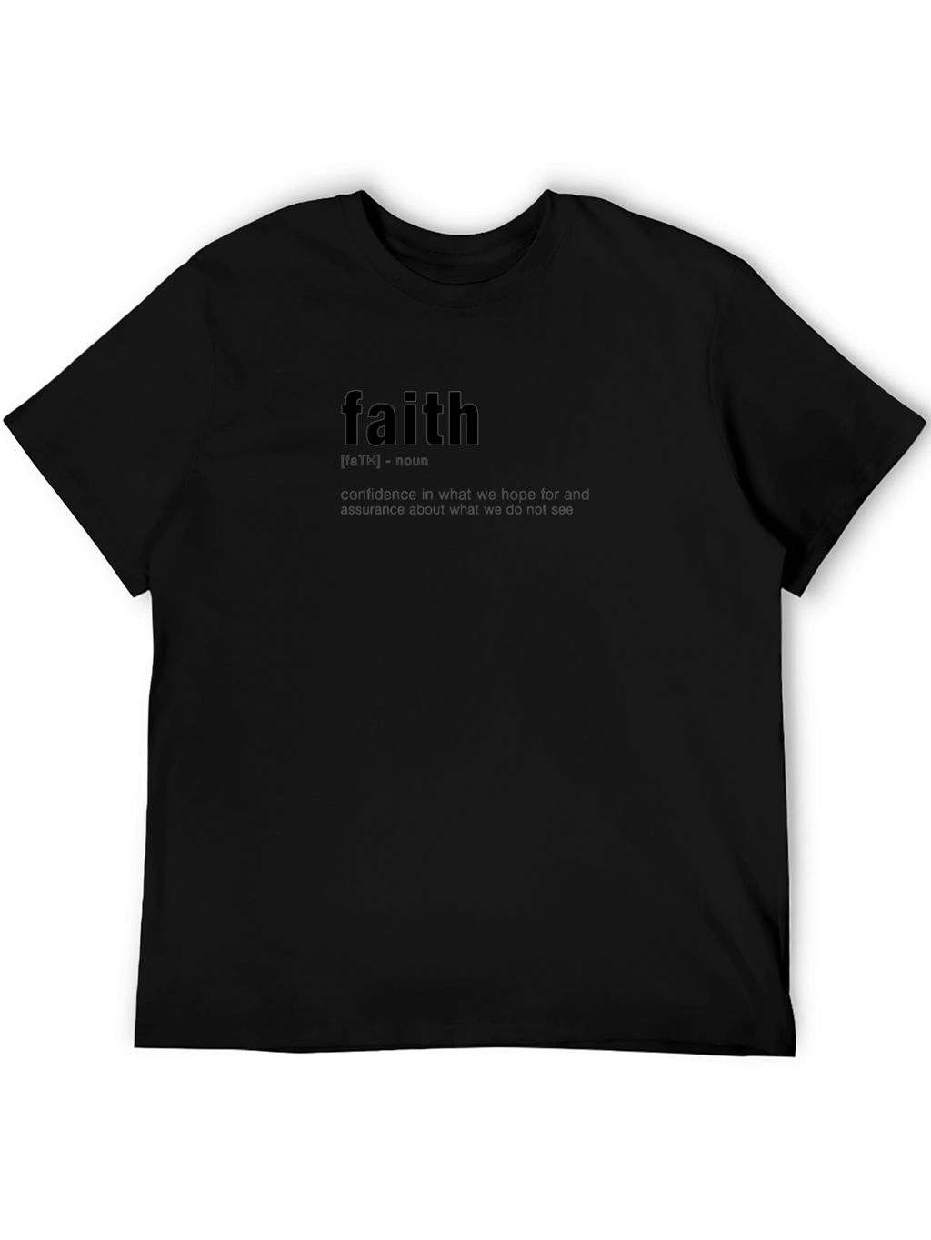 Faith Definition Black T-Shirt