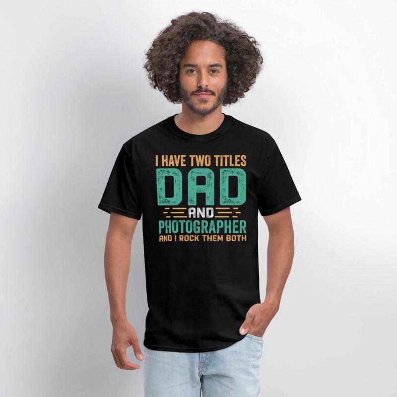 Photographer Dad Fathers Day T-Shirts