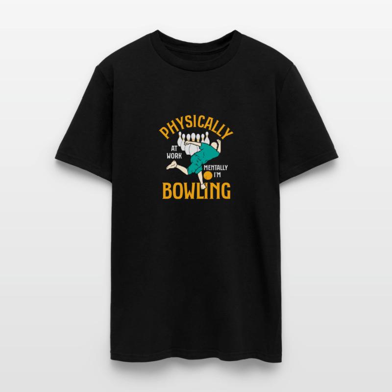 Physically At Work Mentally I'm Bowling Bowler Tea