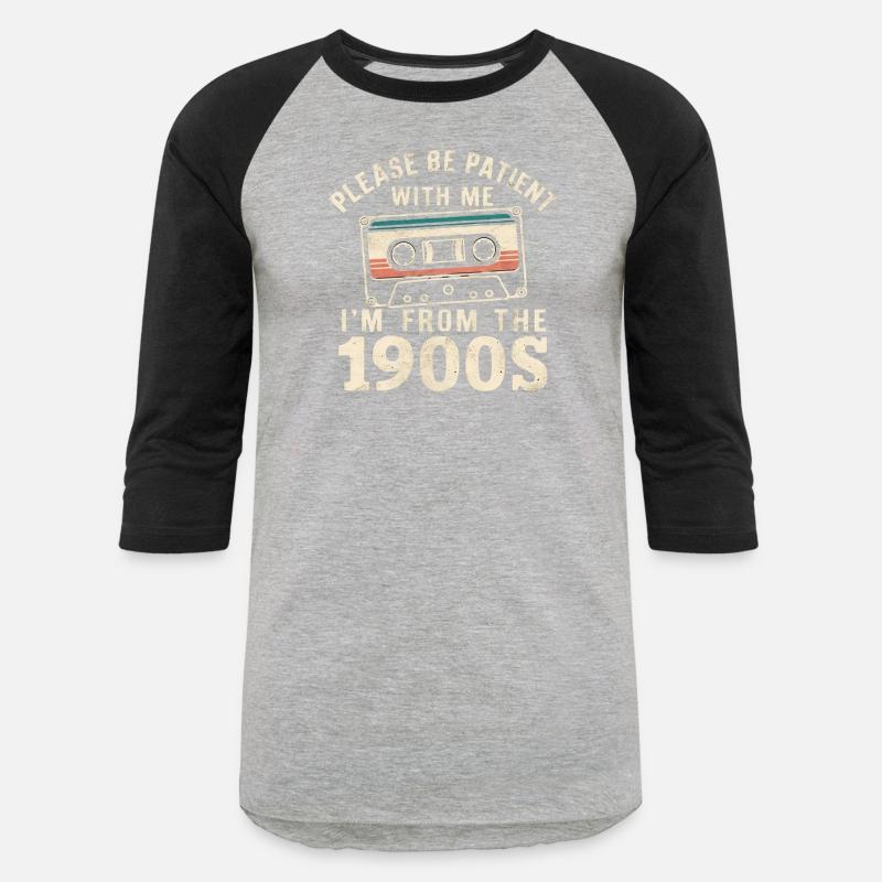 Please Be Patient With Me I m From The 1900s