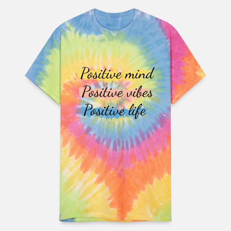 Positive minde positive vibes positive life