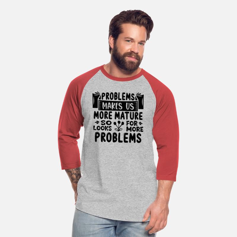 Problems Make Us Stronger, Funny Saying
