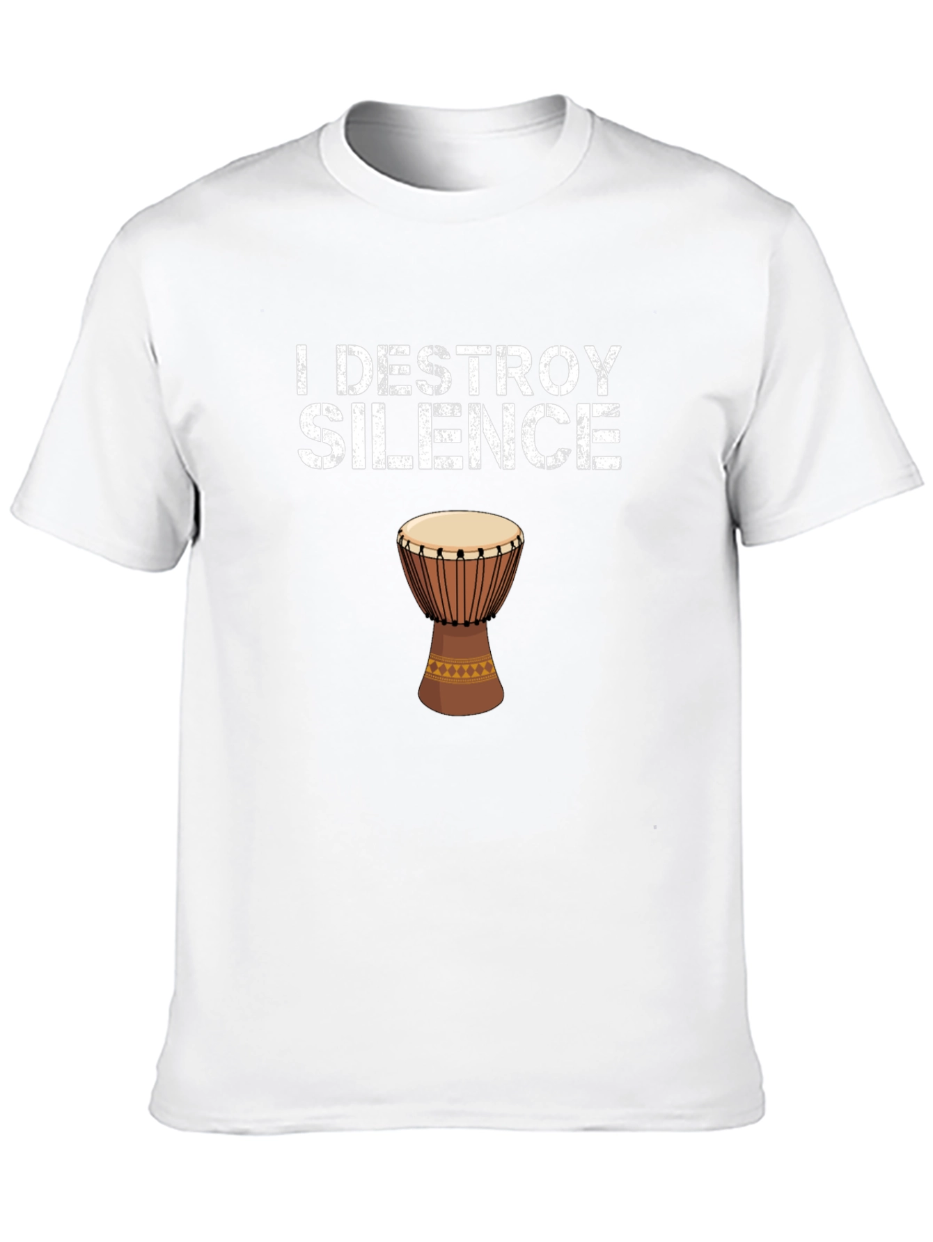 I Destroy Silence Djembe Drum Graphic Tee