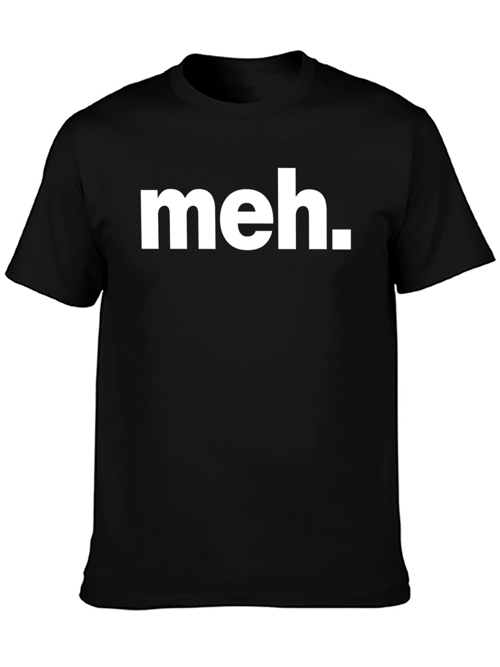 Meh T-Shirt - Black Crew Neck Tee