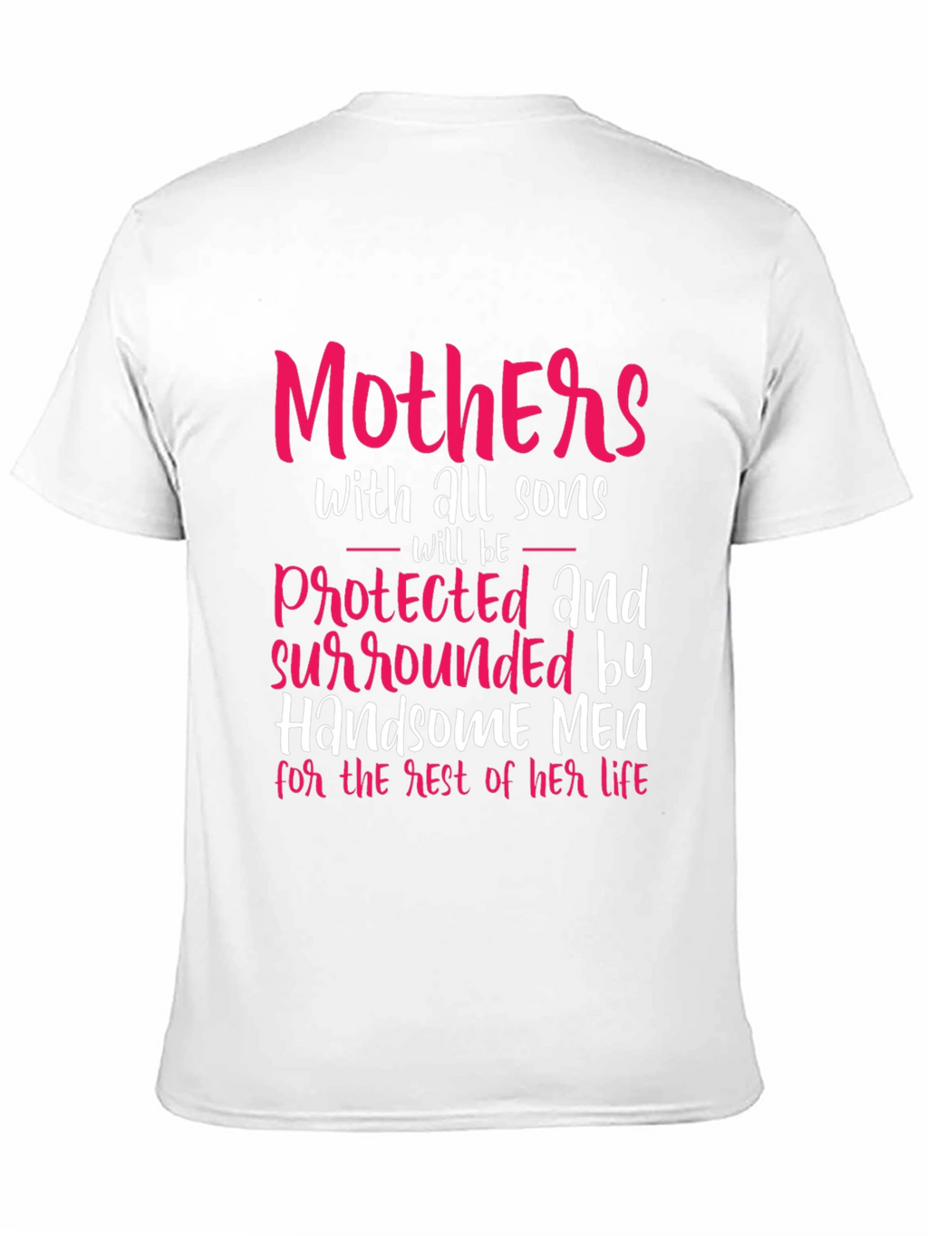 Mother of Sons Graphic Tee - Protective Handsome Men