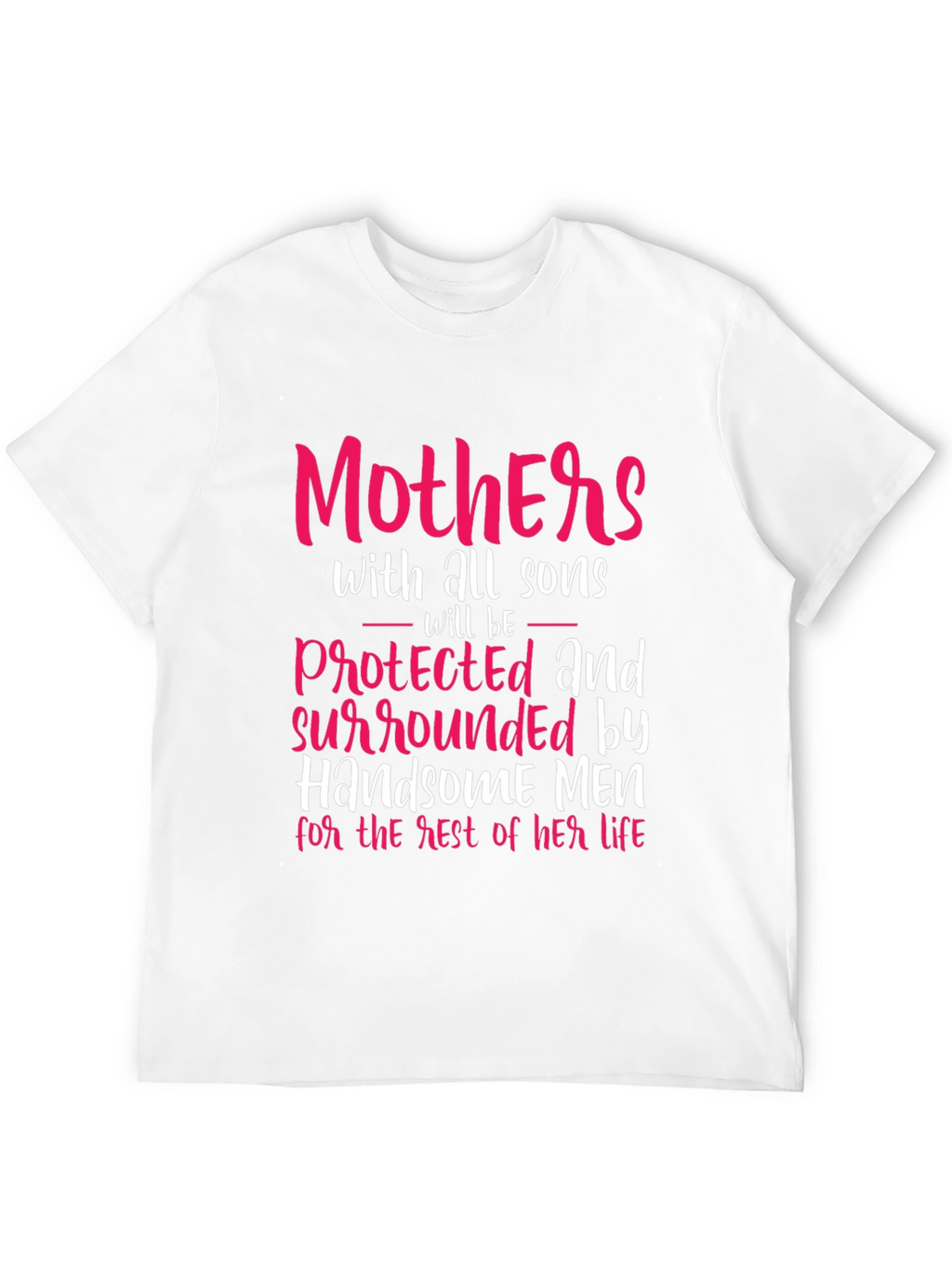 Mother of Sons Graphic Tee - Protective Handsome Men