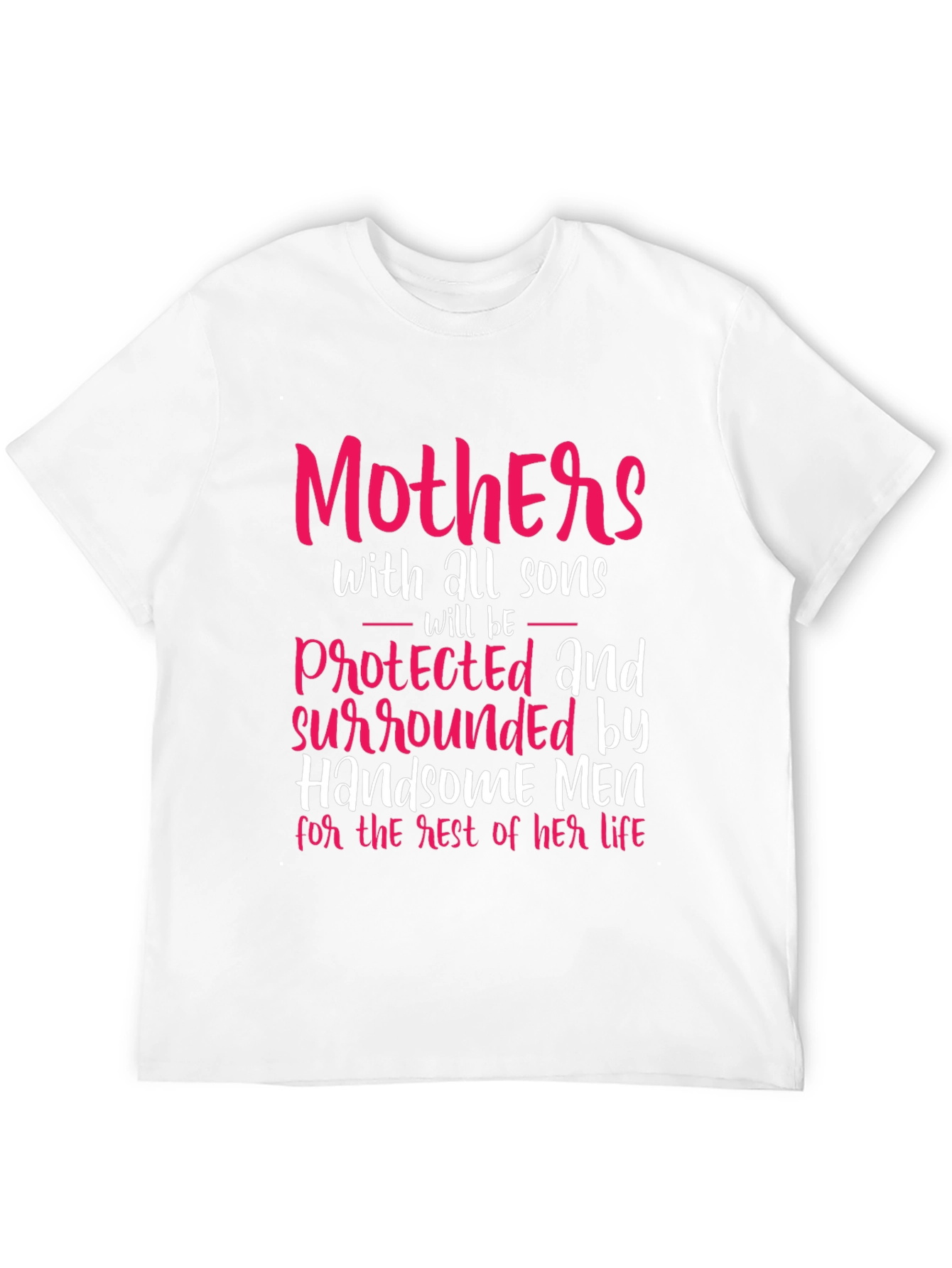 Mother of Sons Graphic Tee - Protective Handsome Men