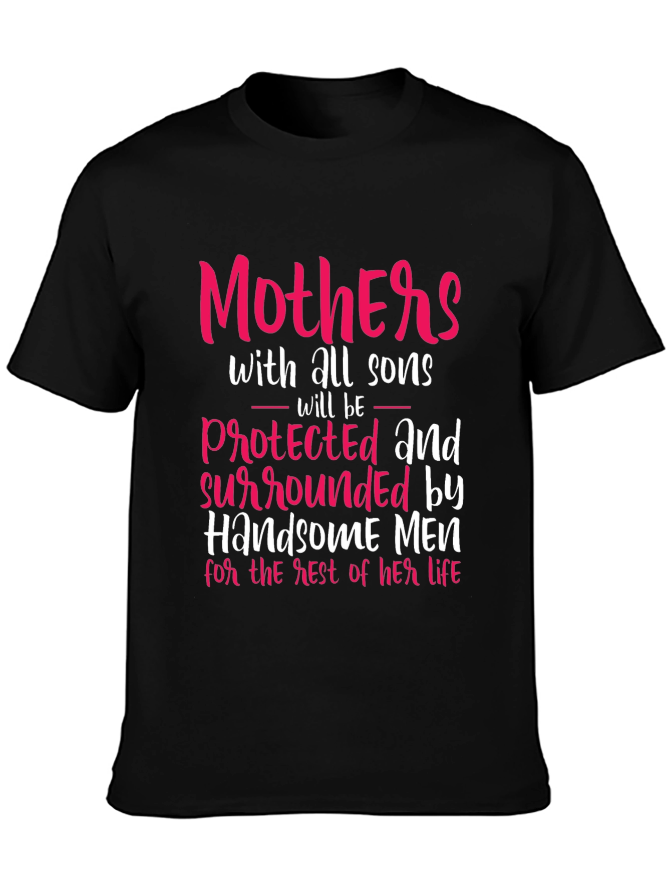 Mother of Sons Graphic Tee - Protective Handsome Men
