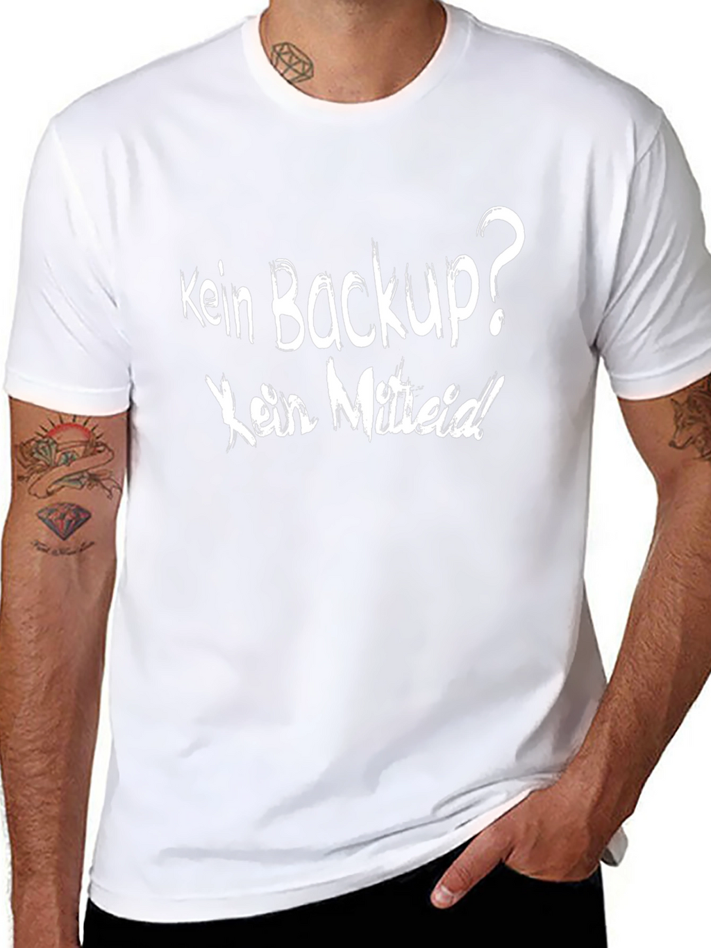 Kein Backup? Kein Mitleid! Black T-Shirt