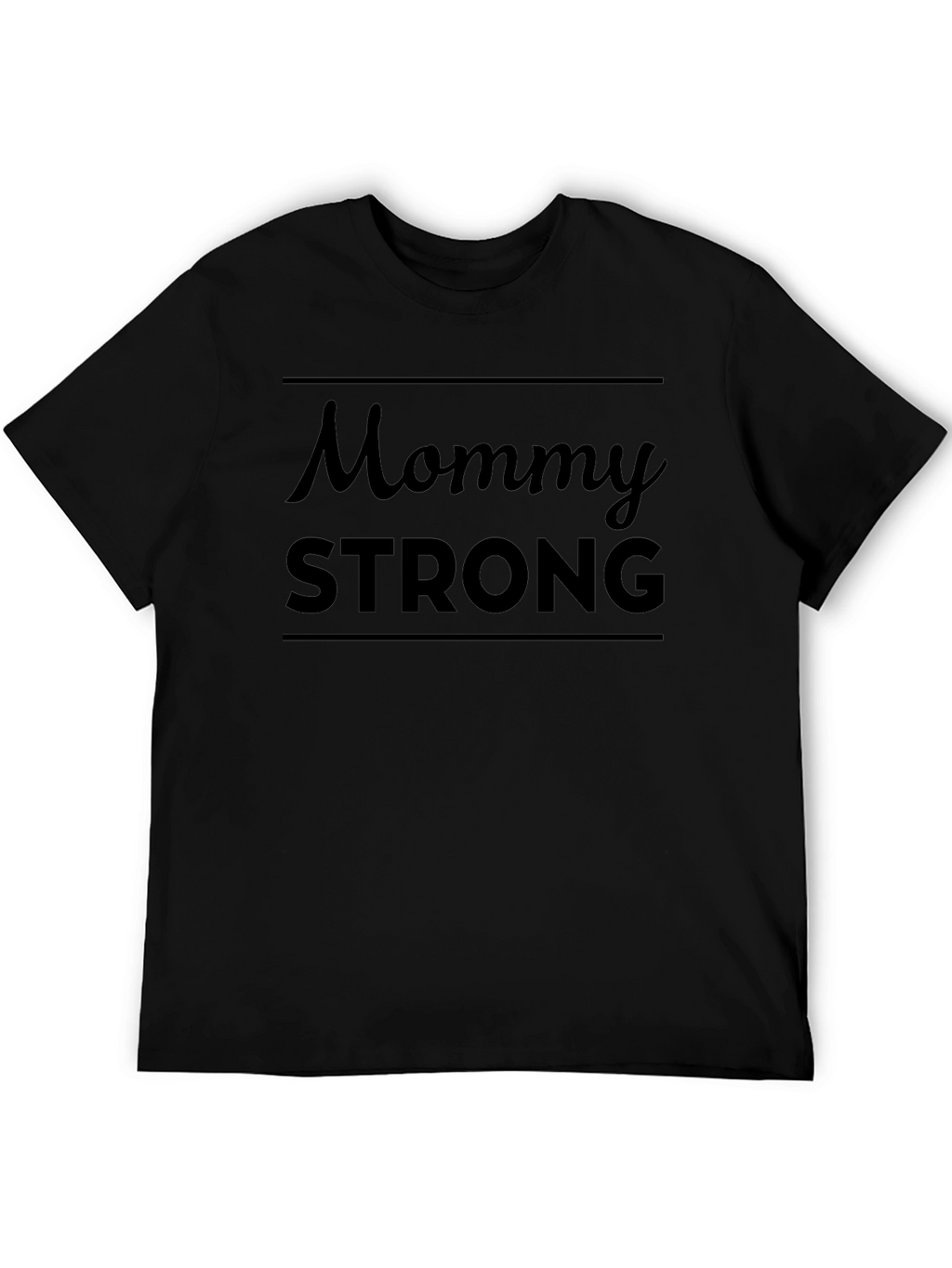 Mommy Strong Graphic Tee - Black Casual T-Shirt