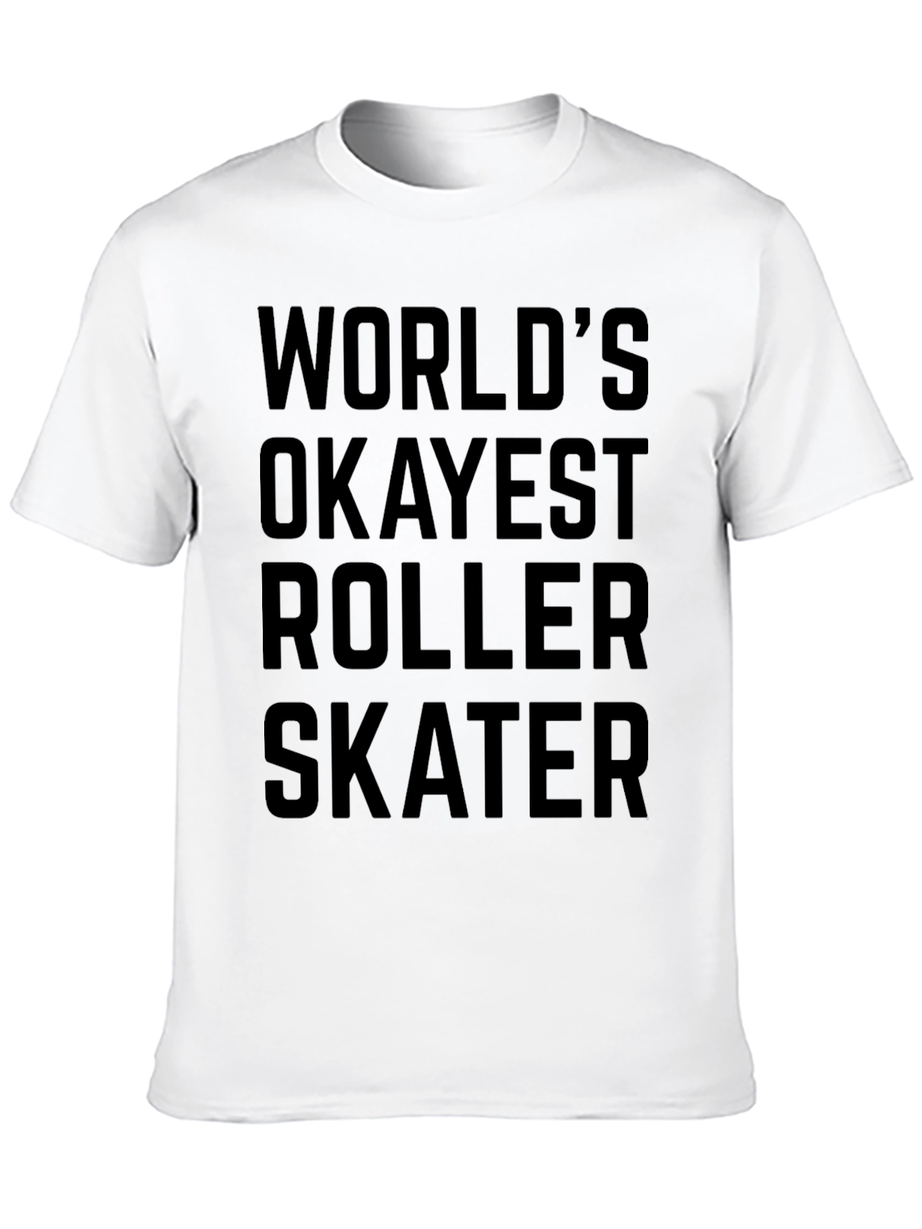 Worlds Okayest Roller Skater Black Graphic Tee