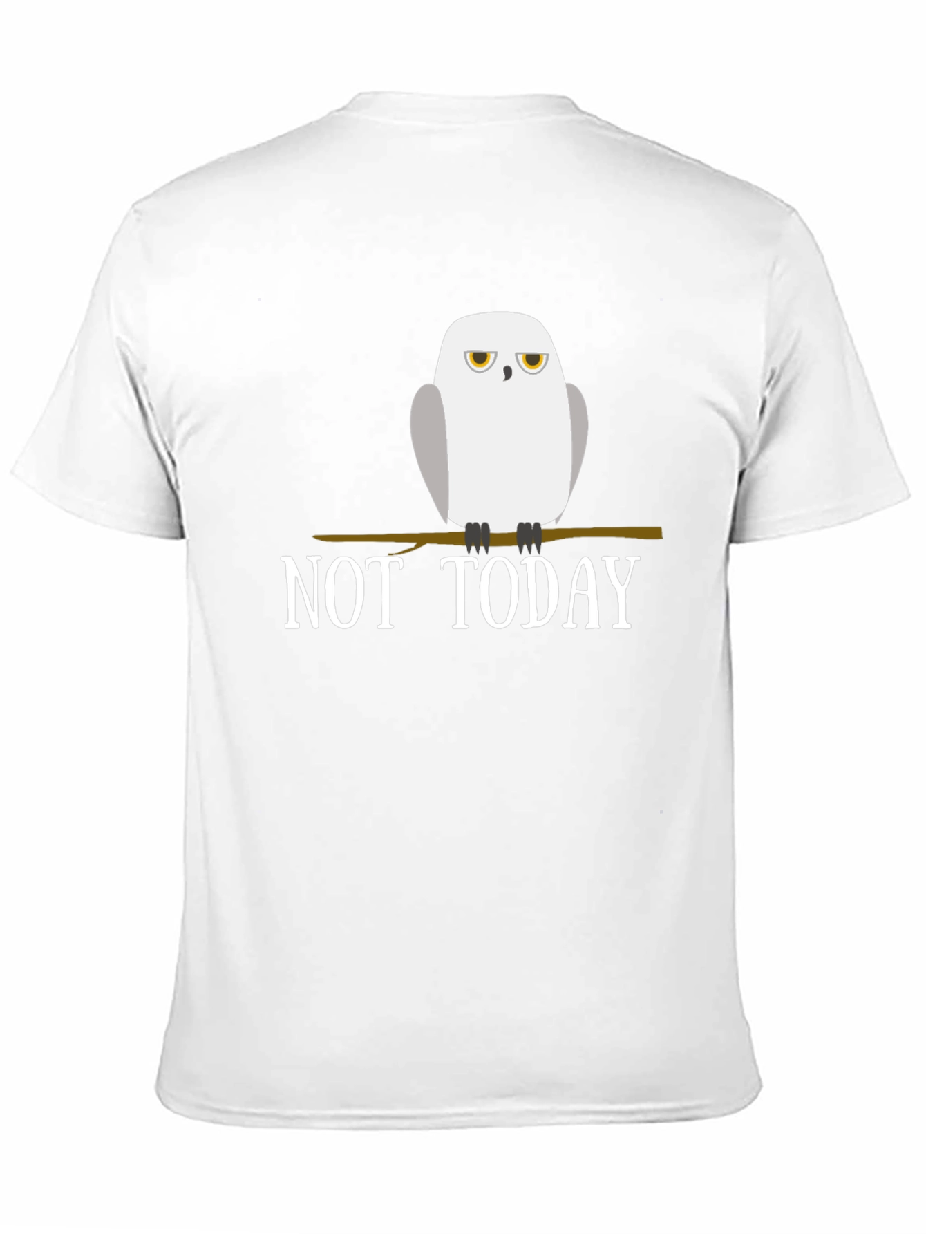 Not Today Owl Graphic Tee - Unisex Casual T-Shirt