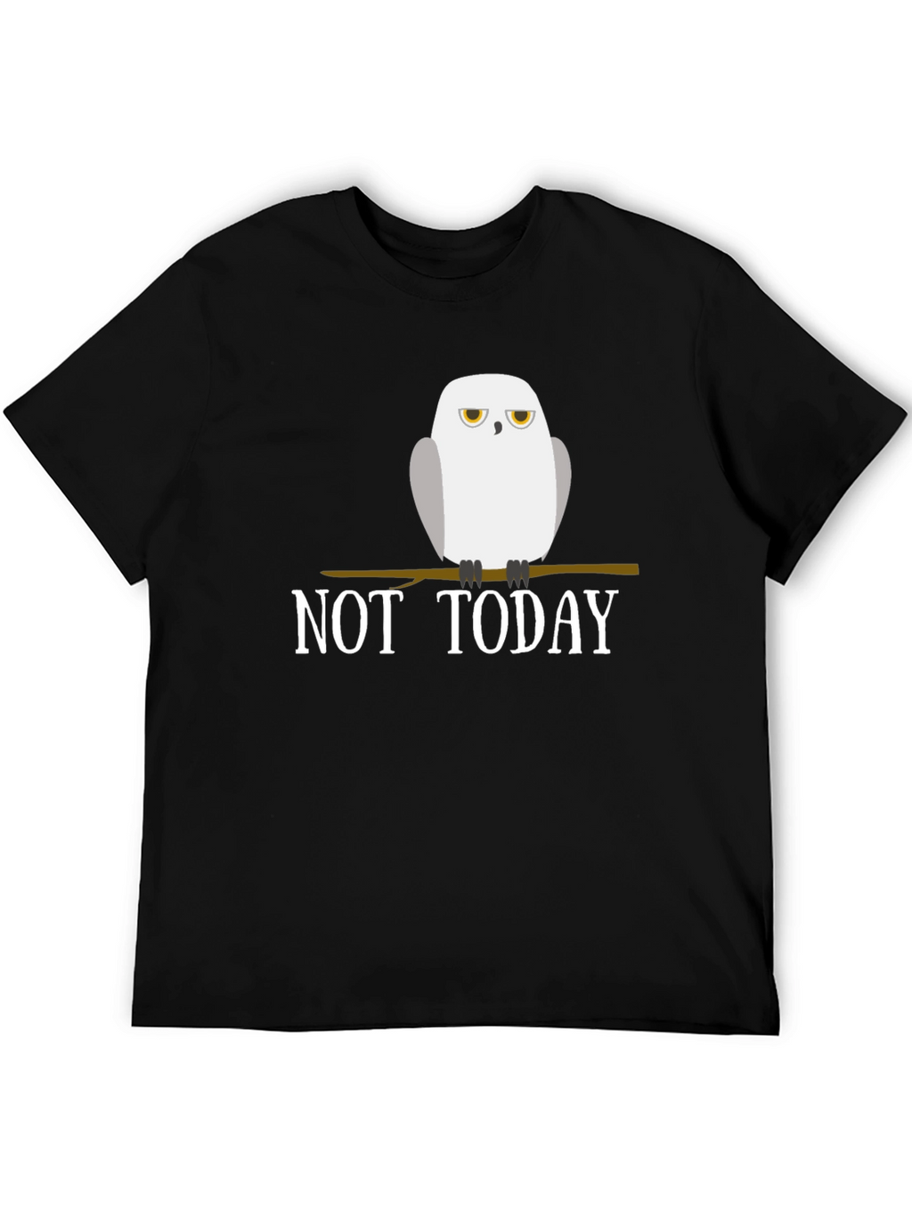 Not Today Owl Graphic Tee - Unisex Casual T-Shirt