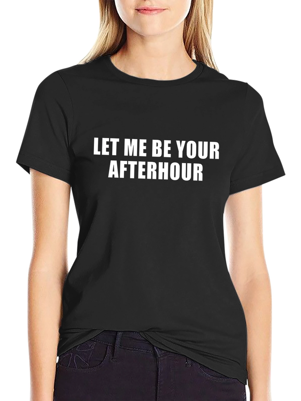 Let Me Be Your Afterhour Black Graphic T-Shirt