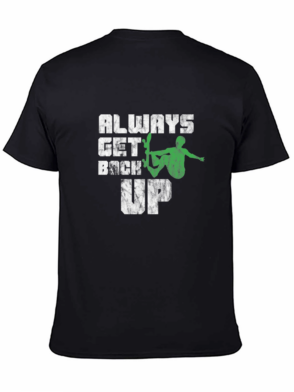 Always Get Back Up Graphic Tee