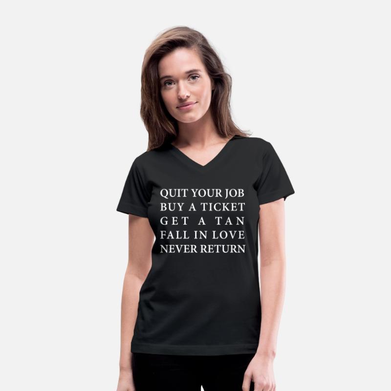 Quit Your Job Buy A Ticket Get A Tan Apparel