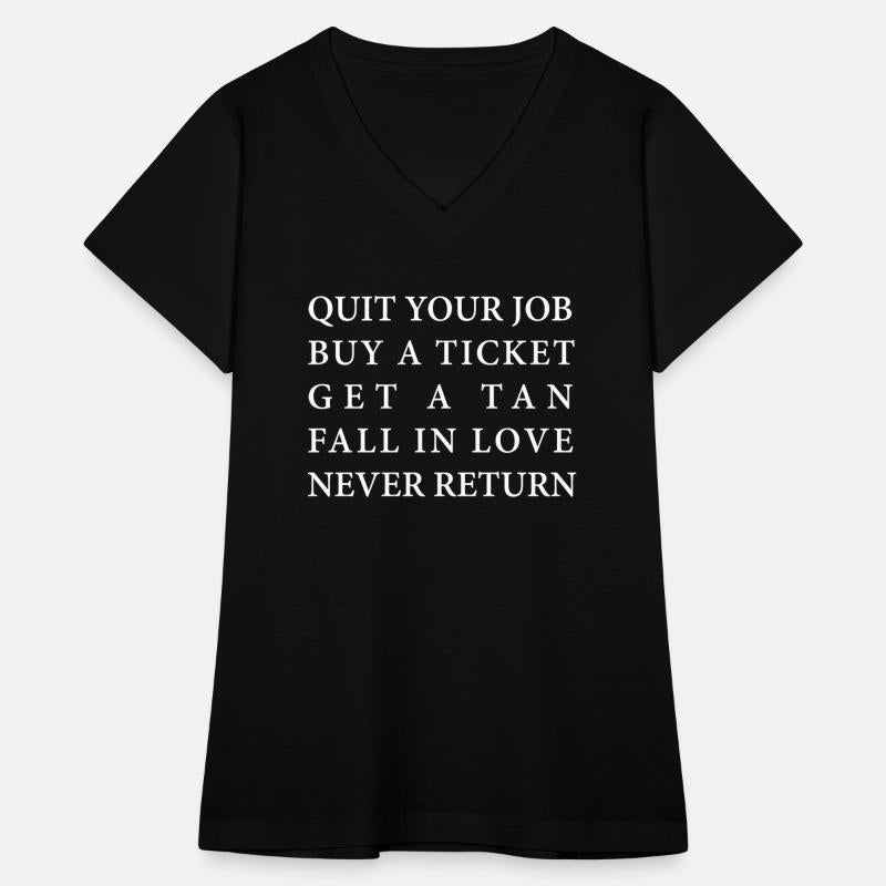 Quit Your Job Buy A Ticket Get A Tan Apparel