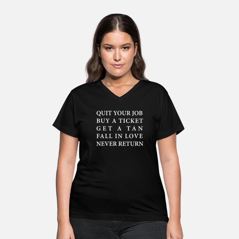 Quit Your Job Buy A Ticket Get A Tan Apparel