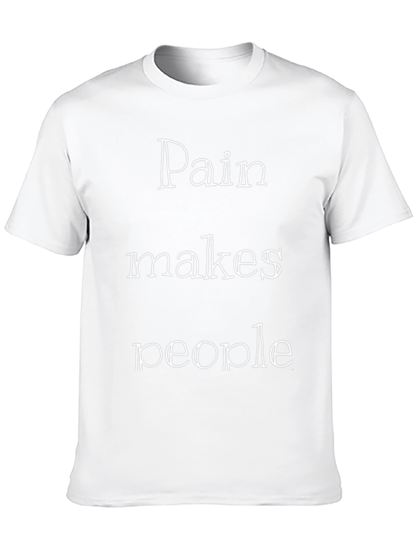 Pain Makes People T-Shirt - Motivational Black Tee
