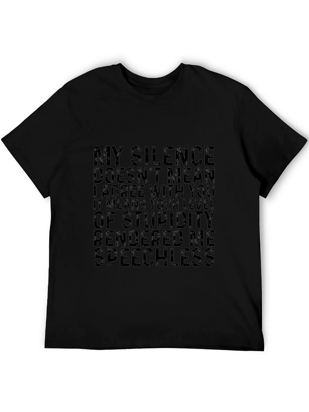 Sarcastic Statement Black T-Shirt