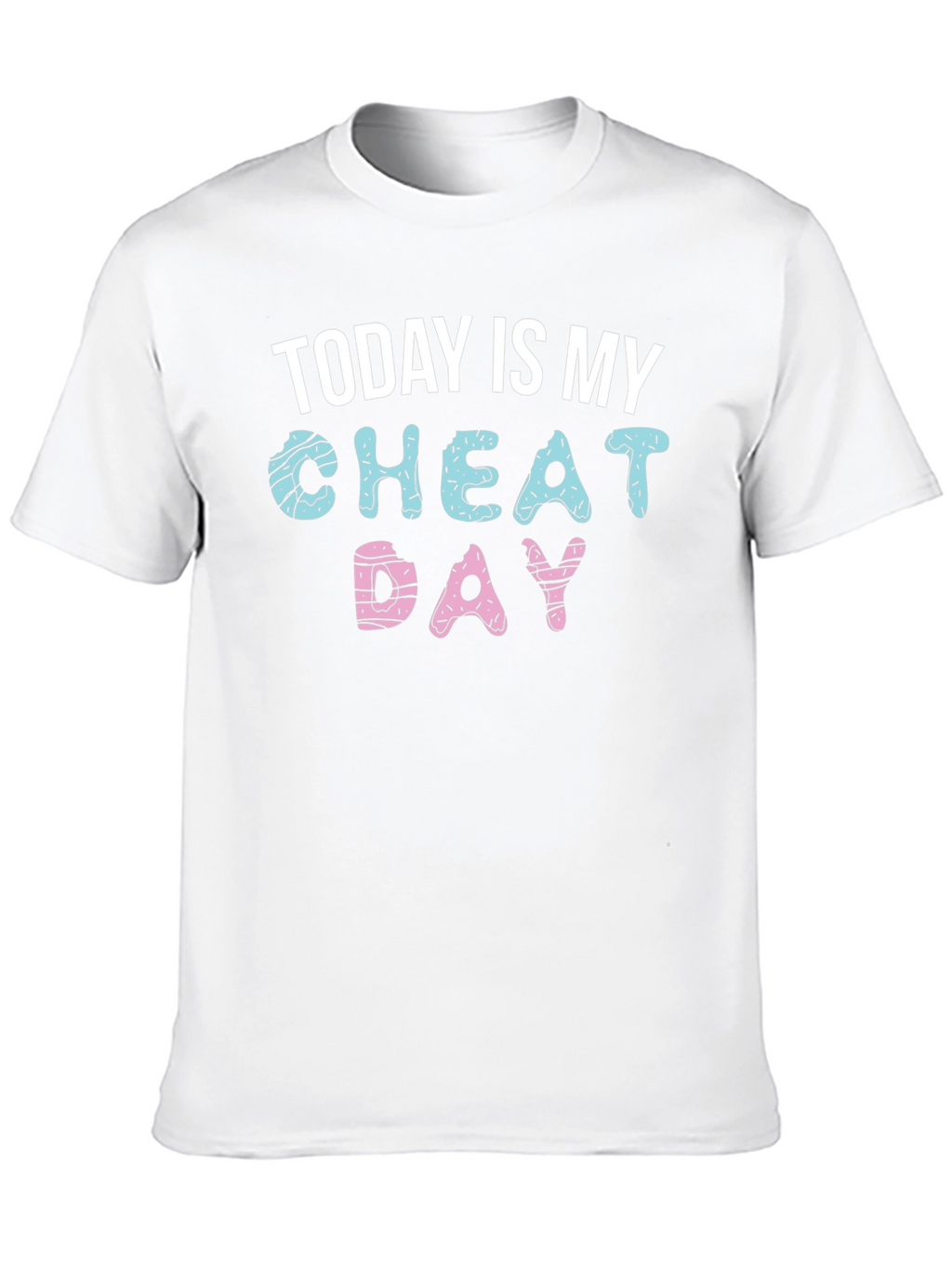 Today Is My Cheat Day Donut T-Shirt