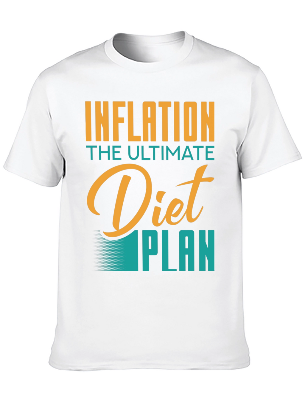 Inflation Diet Plan T-Shirt