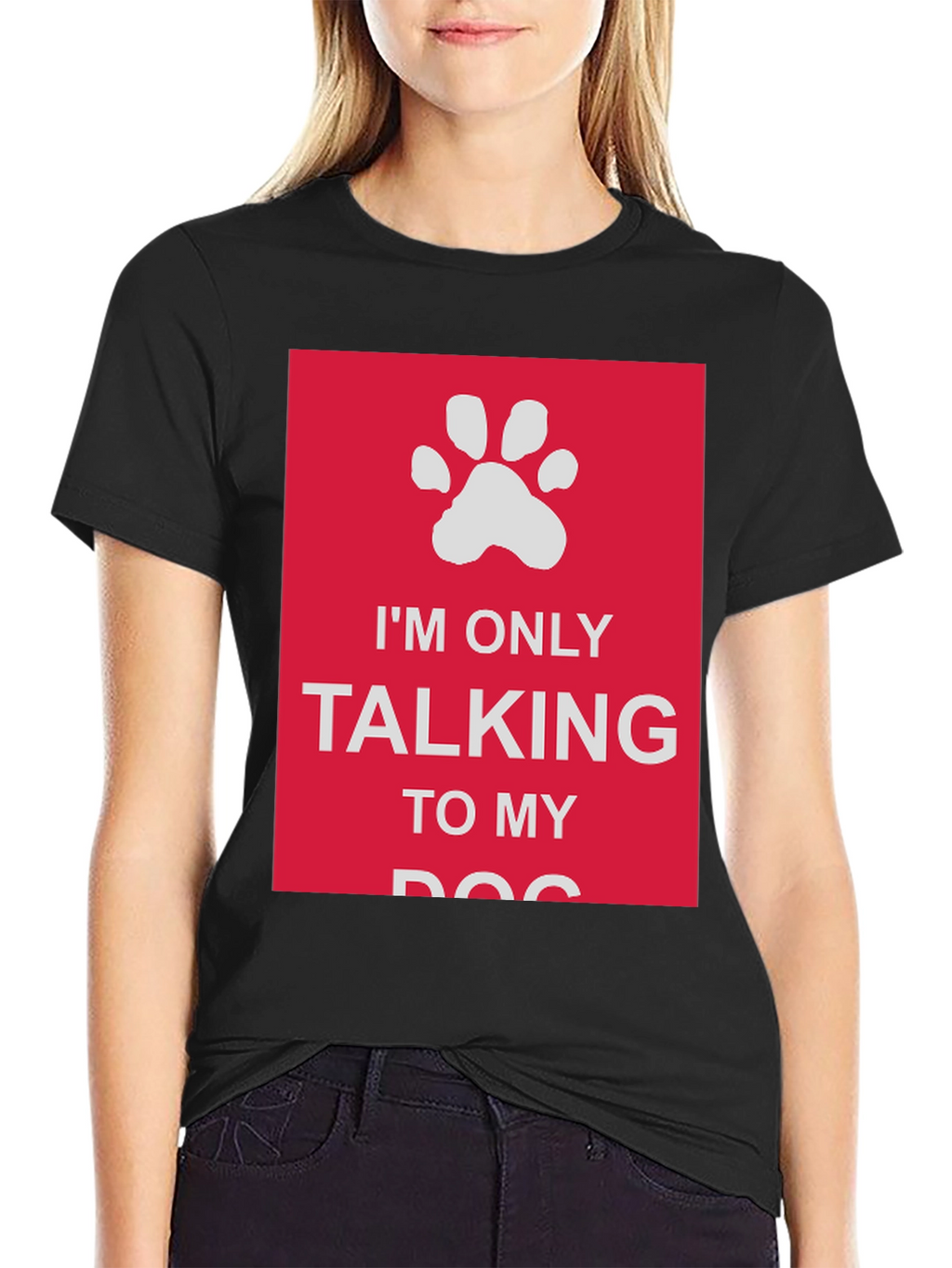 Dog Lover T-Shirt: Im Only Talking to My Dog