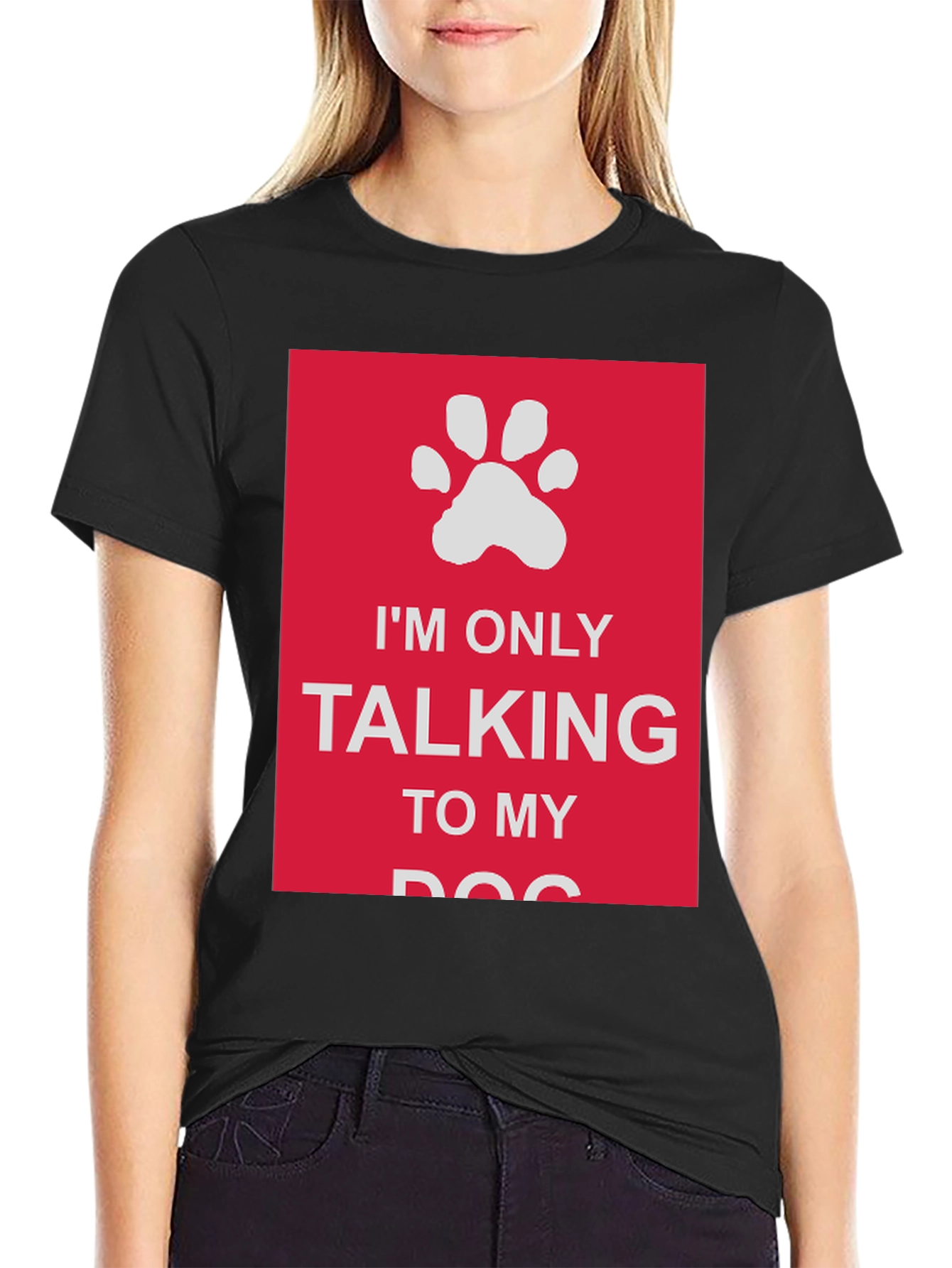 Dog Lover T-Shirt: Im Only Talking to My Dog