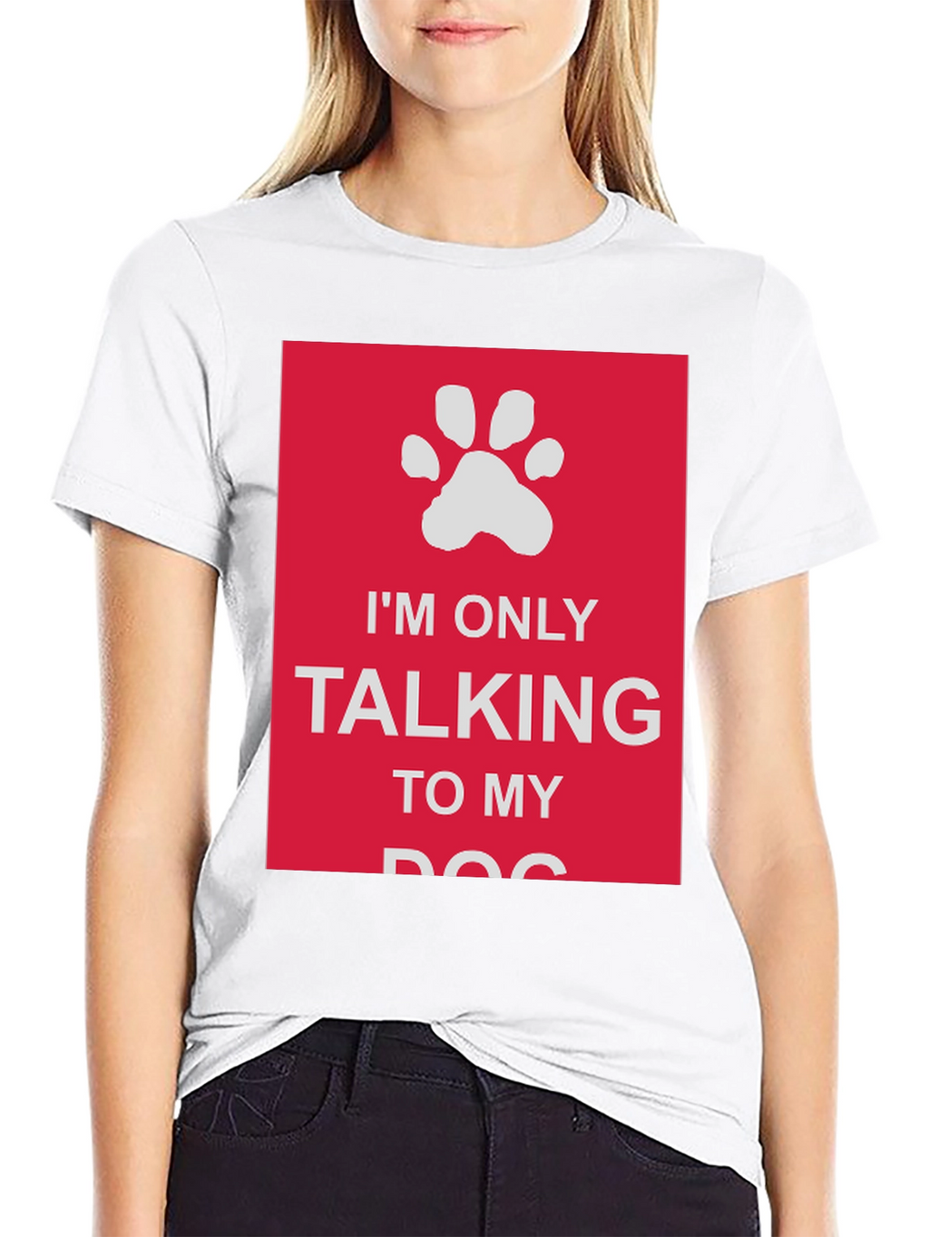 Dog Lover T-Shirt: Im Only Talking to My Dog