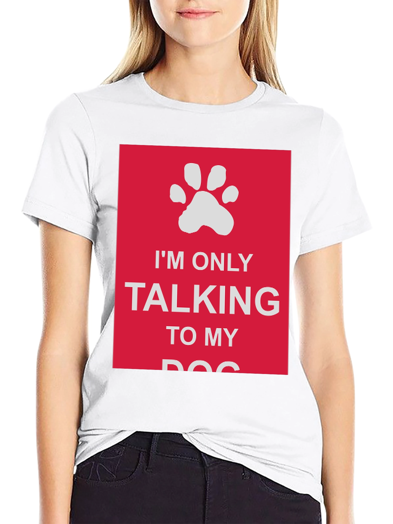 Dog Lover T-Shirt: Im Only Talking to My Dog