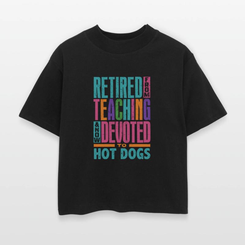 Retired From Teaching Now Devoted to Hot Dogs