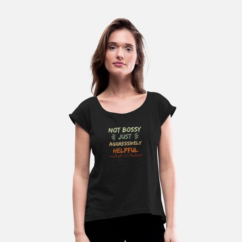Retro Vintage Not Bossy Just Aggressively Helpful