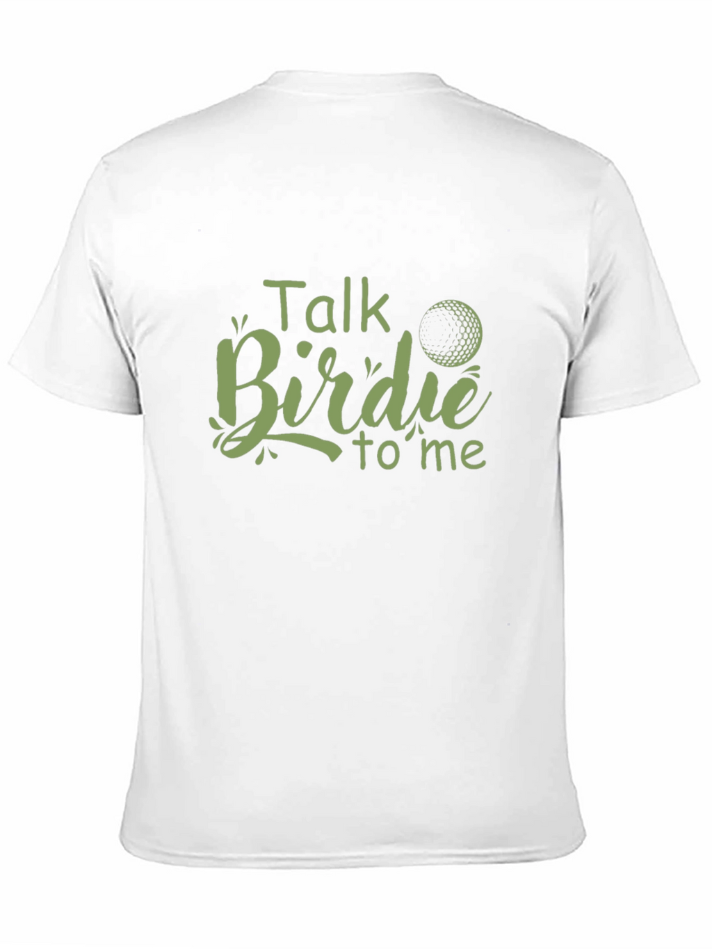 Talk Birdie to Me Golf T-Shirt