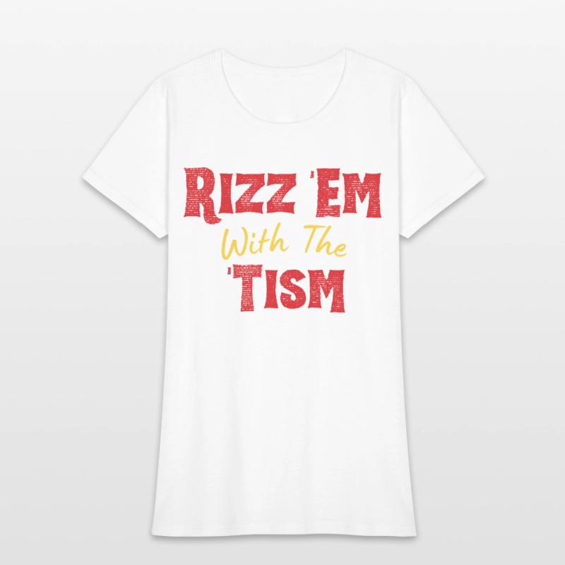 Rizz Em With The Tism