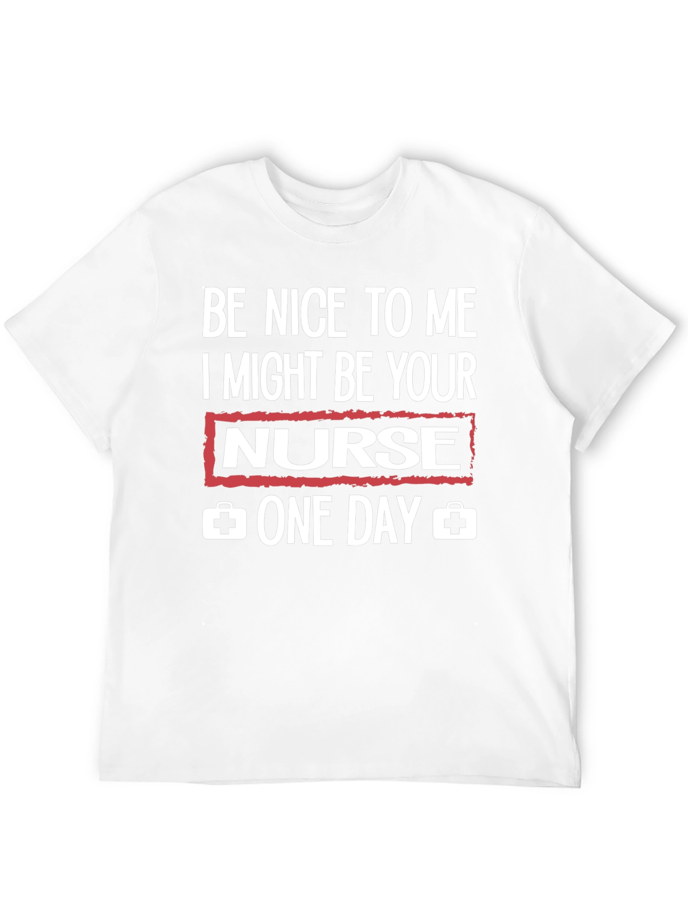 Be Nice to Me Nurse Graphic T-Shirt