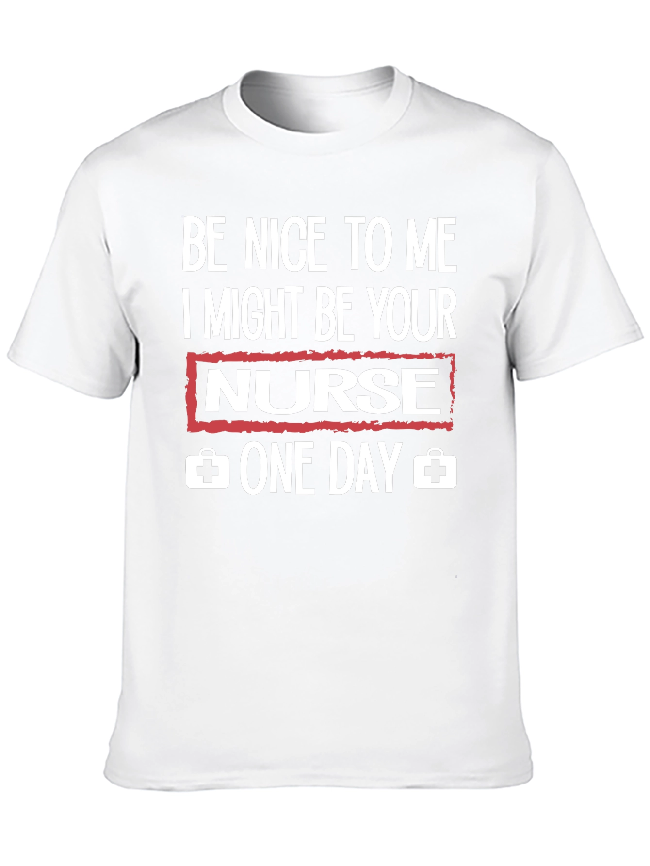 Be Nice to Me Nurse Graphic T-Shirt