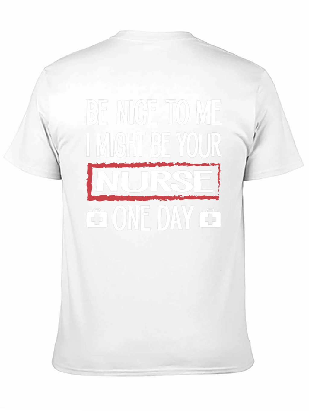 Be Nice to Me Nurse Graphic T-Shirt