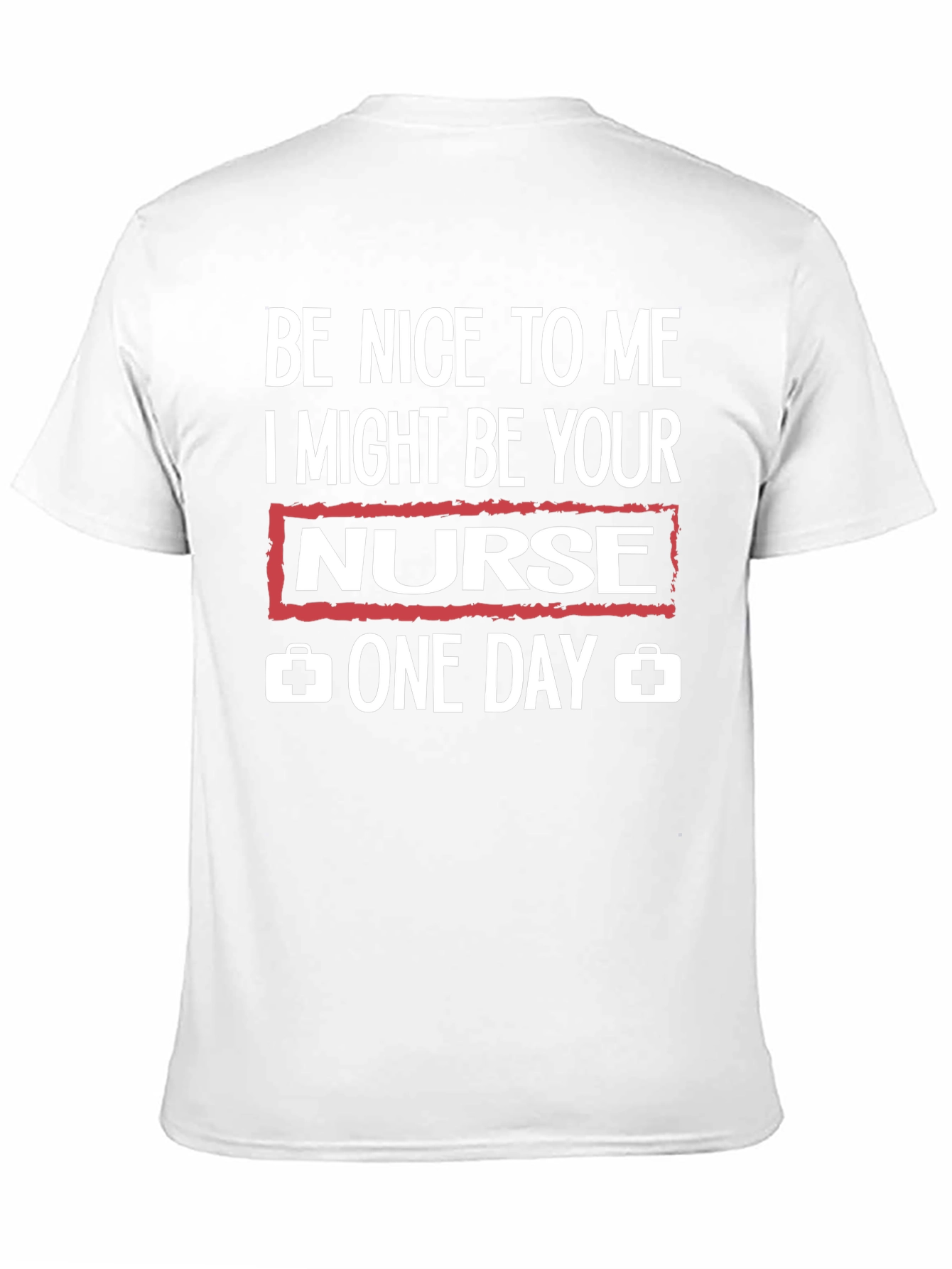 Be Nice to Me Nurse Graphic T-Shirt
