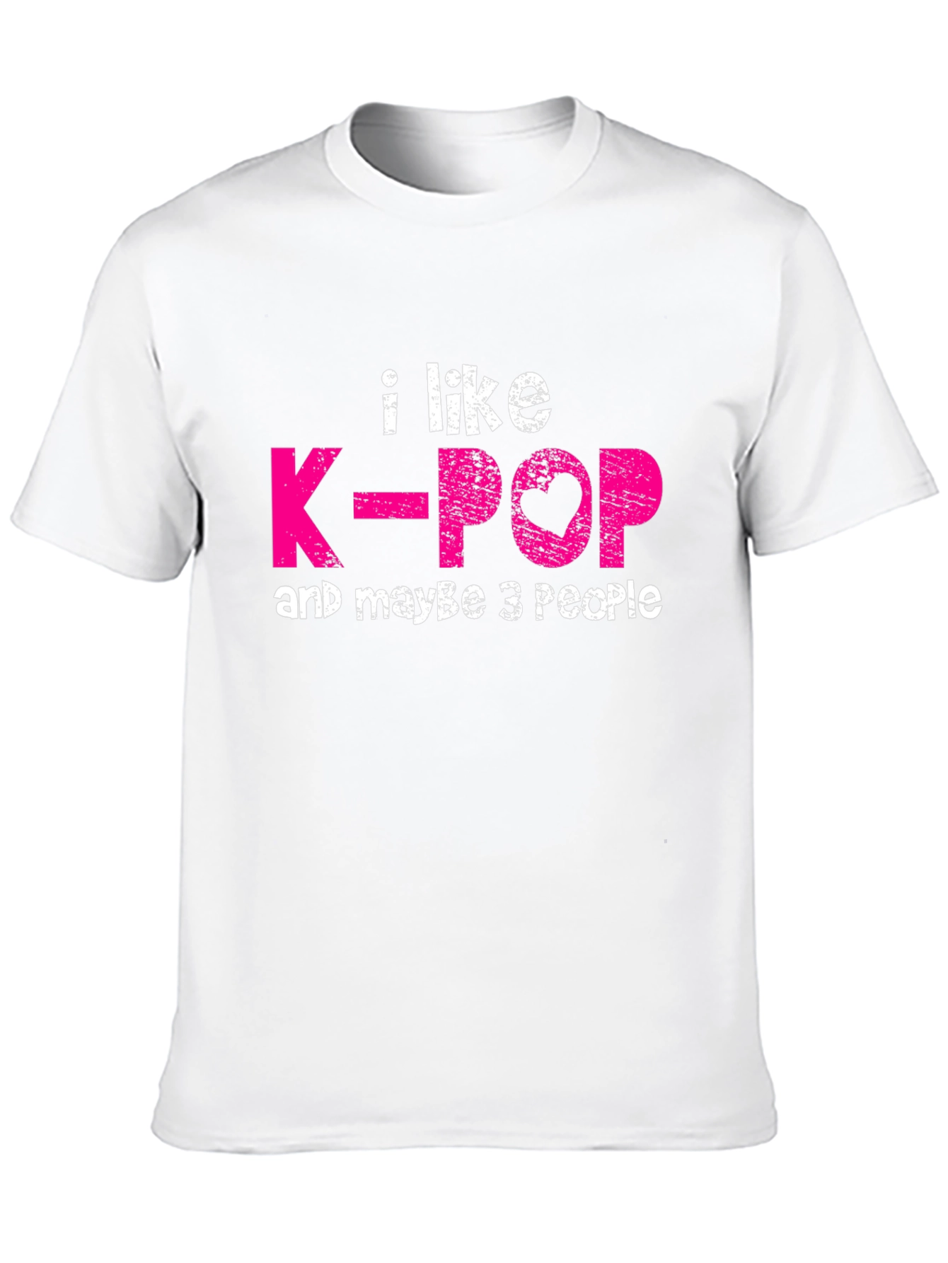 I Like K-Pop & Maybe 3 People Graphic T-Shirt
