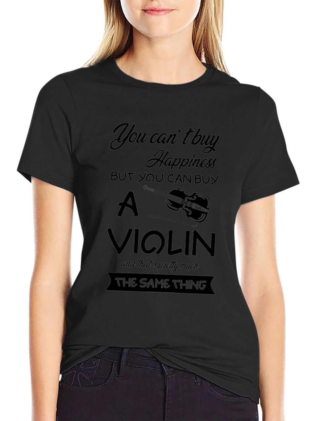 You Cant Buy Happiness Violin Graphic Tee